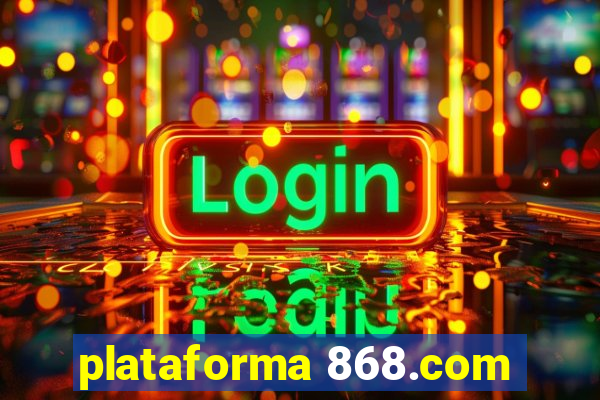 plataforma 868.com